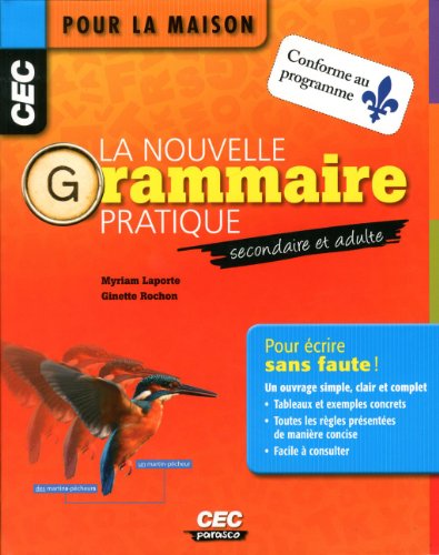 Beispielbild fr La nouvelle grammaire pratique: Secondaire et adulte zum Verkauf von Better World Books