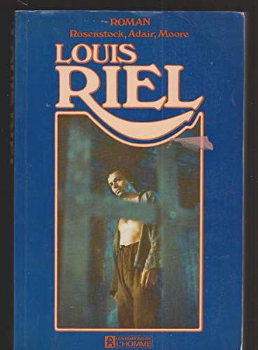 Beispielbild fr Louis Riel zum Verkauf von Victoria Bookshop