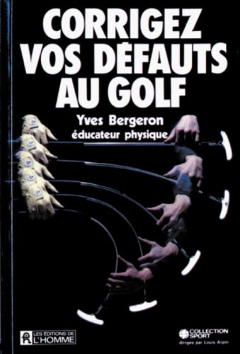 Imagen de archivo de Corrigez vos dfauts au golf a la venta por Librairie l'Aspidistra