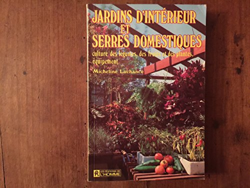 Stock image for Jardins d'intrieur et serres domestiques for sale by Better World Books Ltd