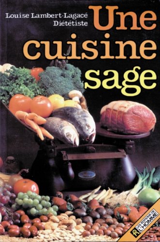 Stock image for Une Cuisine Sage for sale by Better World Books