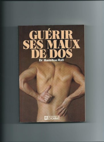 9782761902168: Gurir ses maux de dos (French Edition)