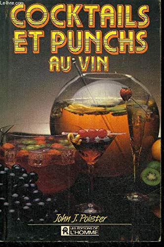 Cocktails et Punchs au Vin