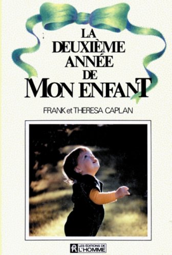 Beispielbild fr La deuxime anne de mon enfant zum Verkauf von medimops