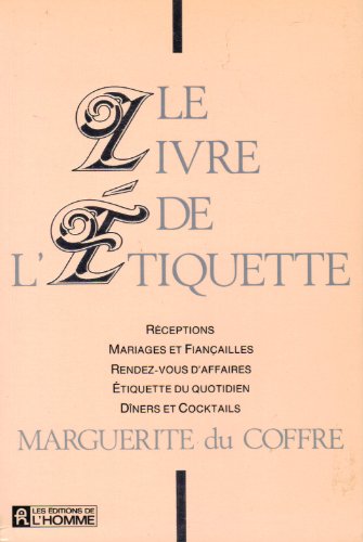9782761905886: LIVRE DE L ETIQUETTE (French Edition)