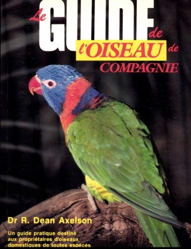 Beispielbild fr Guide de l oiseau de compagnie-le- zum Verkauf von Ammareal
