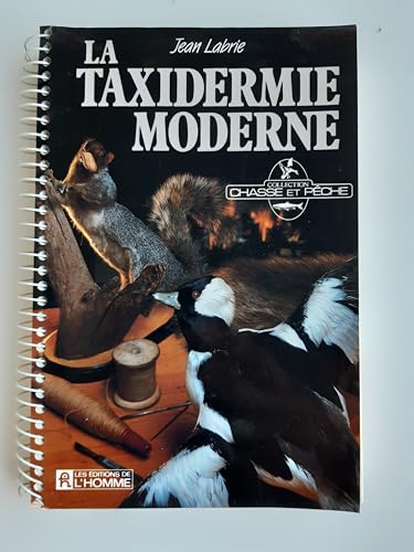Stock image for La Taxidermie moderne for sale by medimops