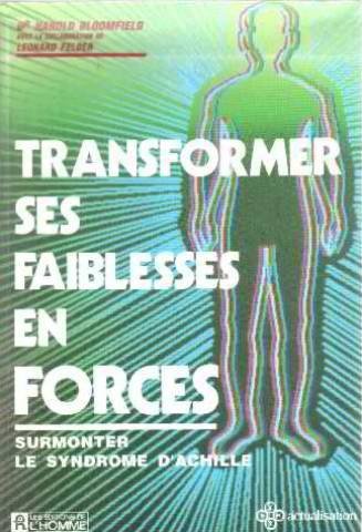 Stock image for Transformer ses faiblesses en forces for sale by Chapitre.com : livres et presse ancienne