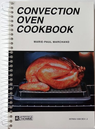 Imagen de archivo de CONVECTION OVEN COOKBOOK a la venta por Your Online Bookstore