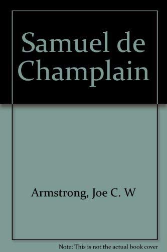 Stock image for SAMUEL DE CHAMPLAIN for sale by LIVREAUTRESORSAS