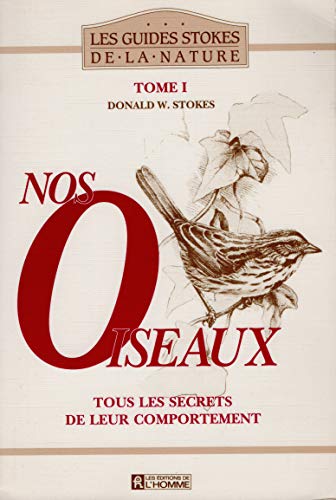 Beispielbild fr NOS OISEAUX T1 (01) (French Edition) zum Verkauf von ThriftBooks-Dallas