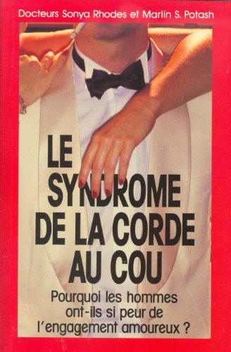 Beispielbild fr Le syndrome de la corde au cou zum Verkauf von Better World Books