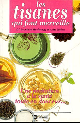 9782761908634: TISANES QUI FONT MERVEILLE (French Edition)