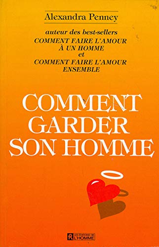 Beispielbild fr Comment Garder Son Homme zum Verkauf von Better World Books