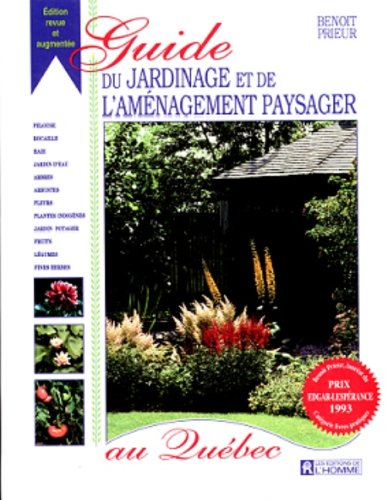 Beispielbild fr Guide du Jardinage et de l'Amenagement Paysager au Quebec zum Verkauf von Better World Books