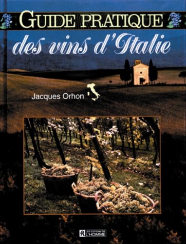 Beispielbild fr Guide Pratique Des Vins D'italie zum Verkauf von RECYCLIVRE