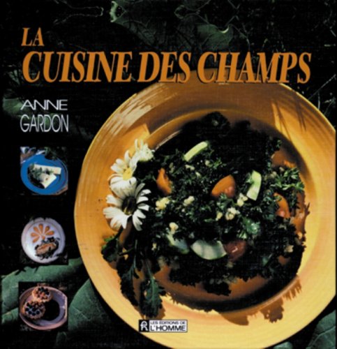 Beispielbild fr Cuisine des Champs zum Verkauf von Better World Books