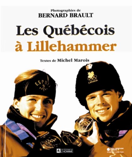 Stock image for Les Quebecois a Lillehammer (Collection Sport) (French Edition) for sale by LiLi - La Libert des Livres