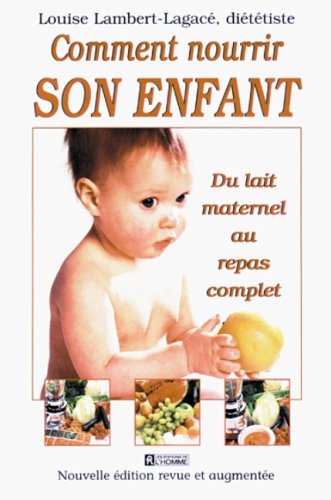 Stock image for Comment nourrir son enfant for sale by medimops