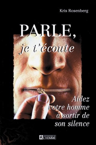 Stock image for Parle, je t'coute : Aidez votre homme  sortir de son silence for sale by Ammareal