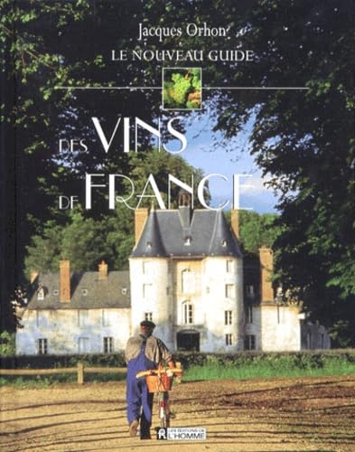 Stock image for Le nouveau guide des vins de France for sale by Ammareal