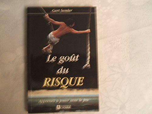 Stock image for Le got du risque for sale by A TOUT LIVRE