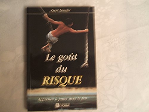 Le goût du risque