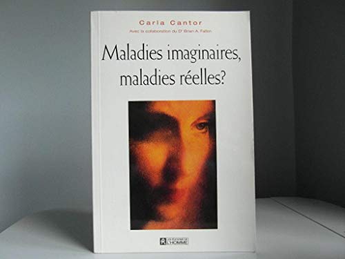 Beispielbild fr Maladies Imaginaires, Maladies Reelles? zum Verkauf von Better World Books