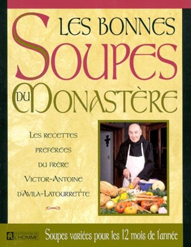 Imagen de archivo de BONNES SOUPES DU MONASTERE a la venta por Zoom Books Company