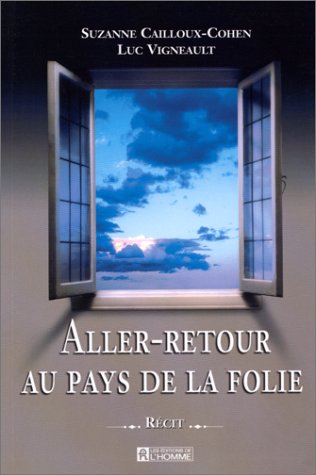Stock image for Aller-Retour au Pays de la Folie : Recit for sale by Better World Books