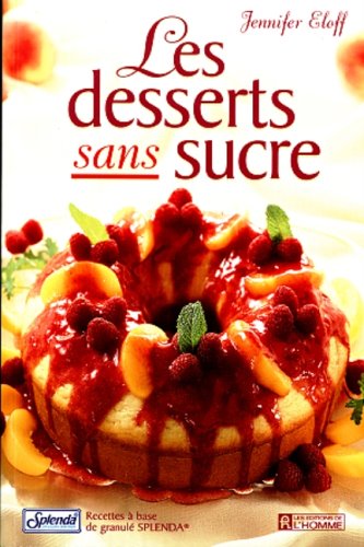 9782761914147: Les Desserts Sans Sucre