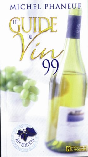 Stock image for Le guide du vin 99 for sale by Librairie Le Nord