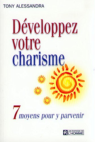 Imagen de archivo de Dveloppez votre charisme, 7 moyens pour y parvenir a la venta por Librairie Th  la page