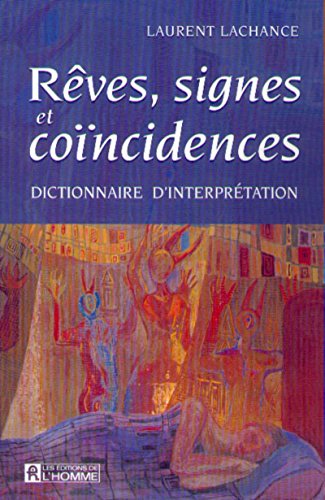 9782761914796: Reves, Signes Et Coincidences. Dictionnaire D'Interpretation
