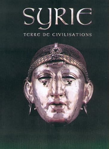 Stock image for Syrie, Terre de Civilisations for sale by Better World Books