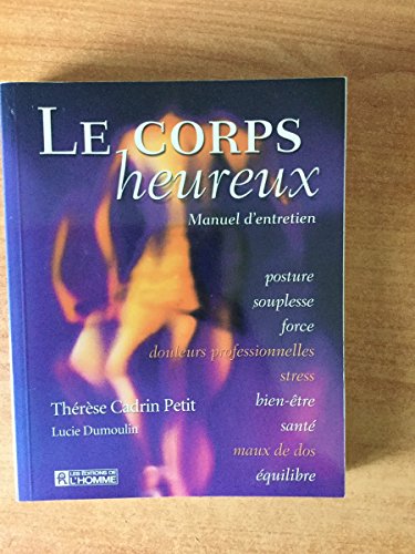 Beispielbild fr Corps Heureux : Manuel d'Entretien zum Verkauf von Better World Books