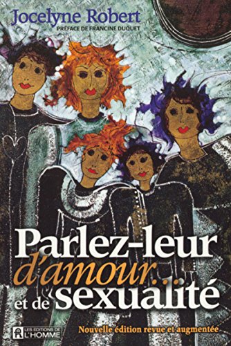 Imagen de archivo de Parlez leur d'amour et de sexualit a la venta por GF Books, Inc.
