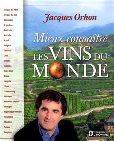 Stock image for Mieux Connatre Les Vins Du Monde for sale by RECYCLIVRE