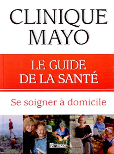 Beispielbild fr Grand Livre de la Sante : Se Soigner A Domicile zum Verkauf von Better World Books