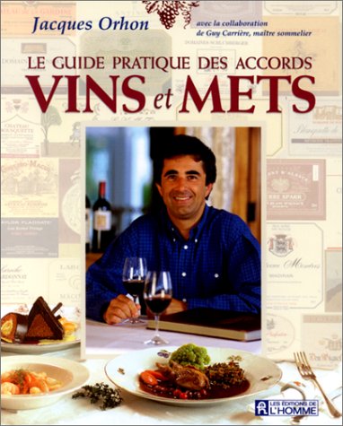 Beispielbild fr Le guide pratique des accords vins et mets zum Verkauf von WorldofBooks