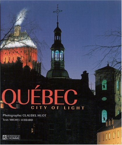 Beispielbild fr Quebec: City of Light zum Verkauf von SecondSale
