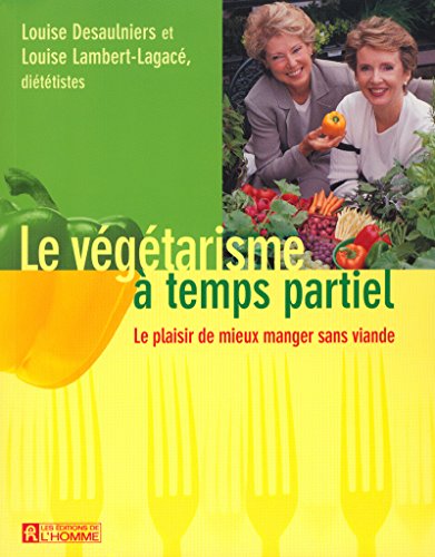 Stock image for Le vgtarisme  temps partiel for sale by LeLivreVert