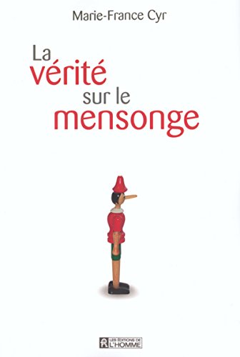 9782761917674: Vrit sur le mensonge