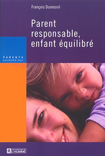 Stock image for Parent responsable, enfant quilibr for sale by Ammareal