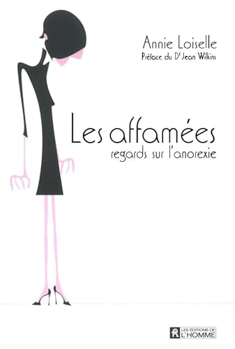 LES AFFAMEES REGARDS SUR L'ANOREXIE