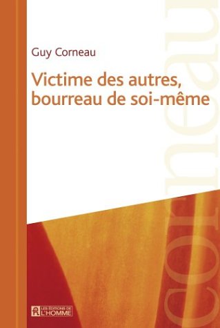 Imagen de archivo de Victime des Autres, Bourreau de Soi-Meme a la venta por Better World Books