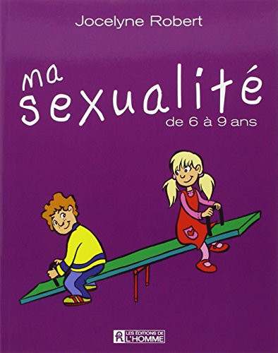 Stock image for Ma Sexualite de 6 a 9 Ans for sale by Better World Books