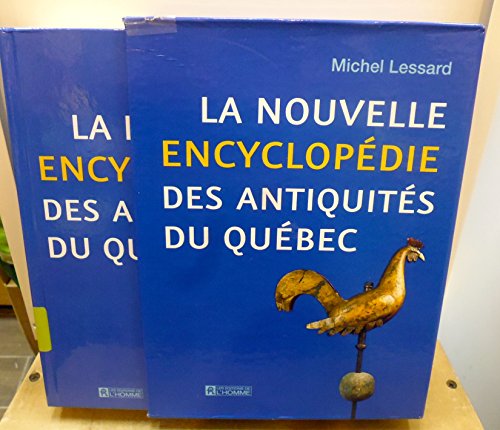 la nouvelle encyclopedie des antiquites du quebec