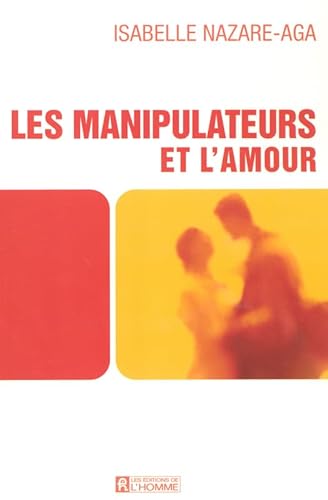 Stock image for Les manipulateurs et l'amour (French Edition) for sale by Better World Books