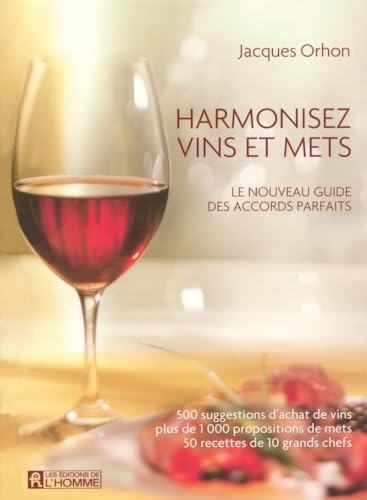 9782761919869: HARMONISEZ VINS ET METS LE NOUVEAU GUIDE DES ACCORDS PARFAITS